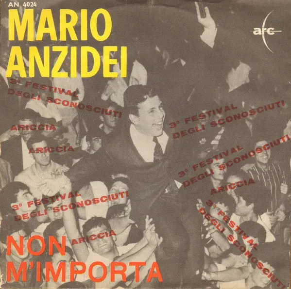Mario Anzidei Non M'Importa 7" vinile mono 1964