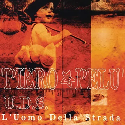 Piero Pelù U.D.S. L'Uomo Della Strada CD 2002 rock