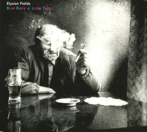 Elysian Fields Bum Raps & Love Taps CD album digipak