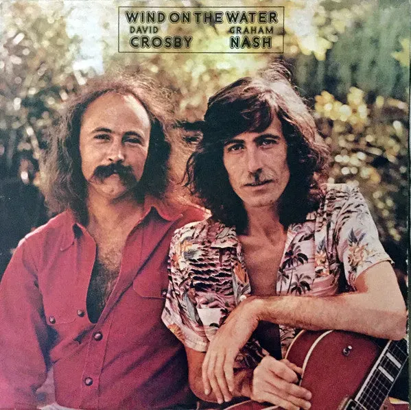 Crosby Nash Wind On The Water LP vinile usato VG+