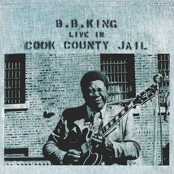 B.B. King Live In Cook County Jail vinile LP 180g 2015