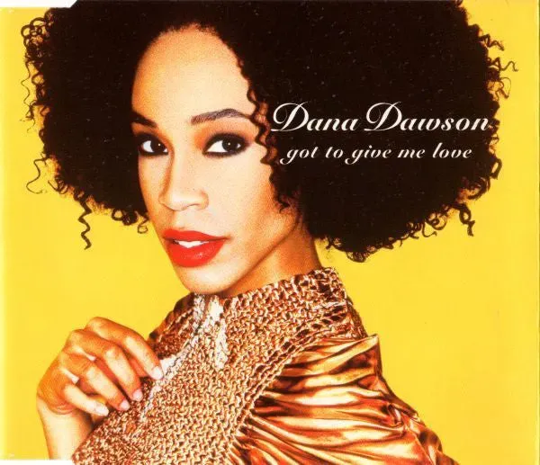 Dana Dawson Got to Give Me Love maxi CD usato