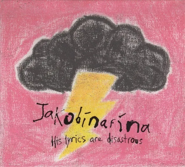 Jakobínarína His Lyrics Are Disastrous CD singolo