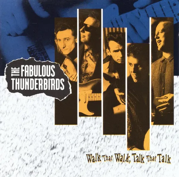Fabulous Thunderbirds Walk That Walk Talk That Talk CD blues