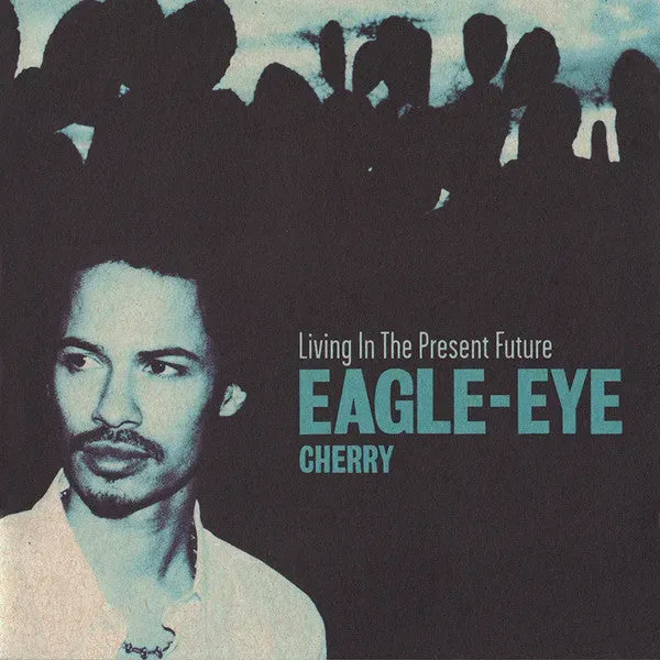 Eagle-Eye Cherry Living In The Present Future CD pop rock