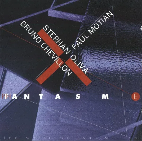 Oliva Chevillon Motian Fantasm CD album 2000