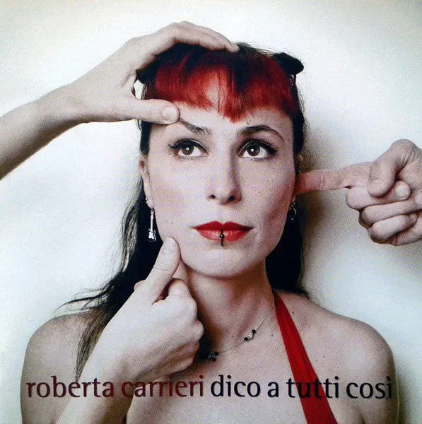 Roberta Carrieri Dico A Tutti Così CD album indie pop